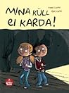 Mina küll ei karda! by Marc Cantin