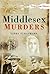 Middlesex Murders by Linda Stratmann