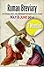 The Roman Breviary: in English, in Order, Every Day for May & June 2014