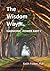 The Wisdom Way - Book 1 (Part 1 of Harmonic Power)