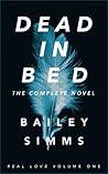 Dead in Bed by Bailey Simms