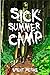 Sick Summer Camp