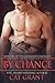 By Chance (Courtland Chronicles, #1)