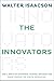 The Innovators: How a Group...