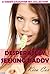 Desperately Seeking Daddy: A Daddy Daughter Sex Collection
