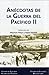 Anecdotas de la Guerra del Pacifico Vol. II (Spanish Edition)