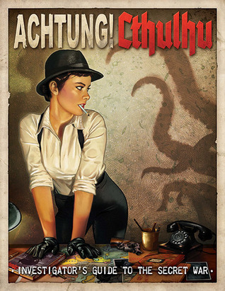 Achtung! Cthulhu: Investigator´s Guide to the Secret War (Savage Worlds RPG) (Call of Cthulhu RPG)