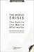 The World Crisis: The Path to the World Afterwards