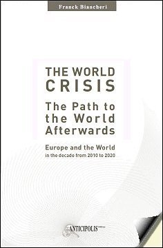 The World Crisis: The Path to the World Afterwards