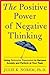 The Positive Power Of Negative Thinking