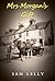 Mrs Morgan’s Gift by Sam Kelly