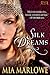 Silk Dreams by Mia Marlowe