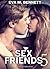Sex friends, vol.5 by Eva M. Bennett