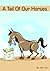 A Tail of Our Horses