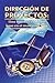Dirección de Proyectos: Una Introducción con base en el marco del PMI