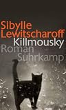 Killmousky by Sibylle Lewitscharoff