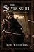 The Silver Skull (Swords of Albion, #1)