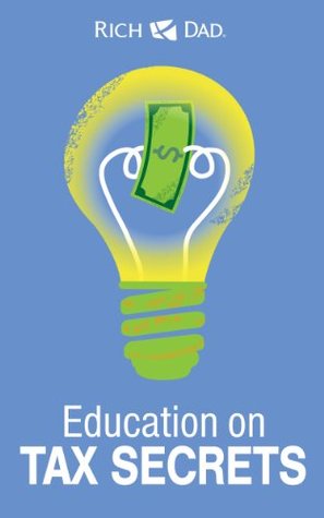 Rich Dad Education on Tax Secrets (Kindle Edition)
