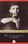 The City on the Edge of Forever by Harlan Ellison