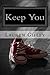 Keep You (Walker Family, #1)