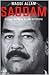Saddam: Storia segreta di un dittatore