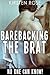 Barebacking the Brat (Forbidden Taboo Erotica): No One Can Know!