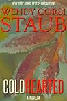 Cold Hearted by Wendy Corsi Staub