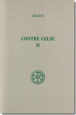 Contre Celse, Tome II; Livres III et IV