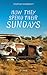 How They Spend Their Sundays by Courtney McDermott