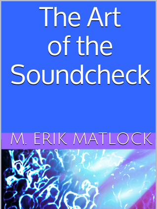 The Art of the Soundcheck