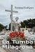 La Tumba Milagrosa