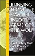 Running from the Vampire into the Arms of the Wolf