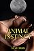 Animal Instinct