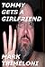 Tommy Gets A Girlfriend