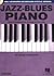 Jazz-Blues Piano: The Complete Guide! Hal Leonard Keyboard Style Series