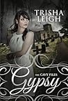 Gypsy by Trisha Leigh Gypsy by Trisha Leigh