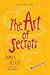 The Art of Secrets