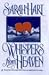 Whispers from Heaven by Sarah    Hart