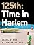 125th: Time in Harlem