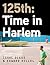125th: Time in Harlem