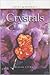 Crystals