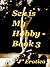 Sex is My Hobby: Book 3