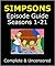 Simpsons Episode Guide: Details 420 Episodes. Companion to the Simpson's DVD, Blu Ray, Boxed Set and Scene It. Searchable. (Season 1 2 3 4 5 6 7 8 9 10 ... Series BluRay SceneIt Seen It SeenIt)