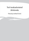 Teel tasakaalustatud ühiskonda. Naised ja mehed Eestis II (Paperback)