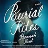 Burial Rites by Hannah Kent Burial Rites by Hannah Kent