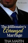 The Millionaire's Arranged Marriage