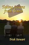 Taking Lessons From Ernest Taking Lessons From Ernest