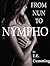 The Lustful Beginning (From Nun to Nympho Book 1)