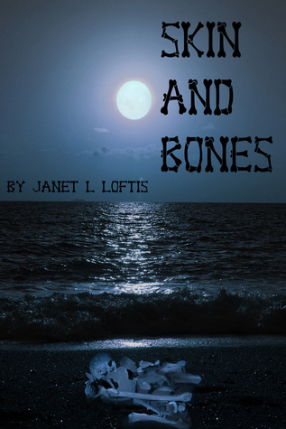 Skin and Bones