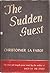 The Sudden Guest by Christopher La Farge